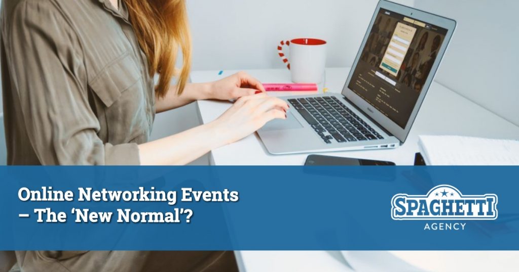 Online Networking Events – The ‘New Normal’?